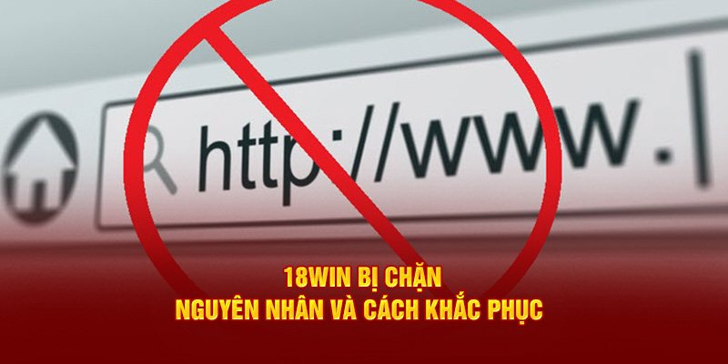 18win bị chặn