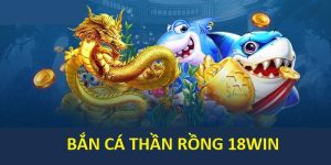 bắn cá thần rồng