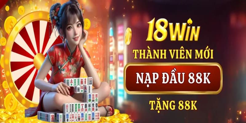 Chương trình ưu đãi tại nhà cái 18win