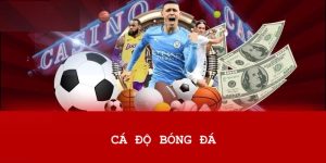 Trải nghiệm chơi cá độ bóng đá tại 18WIN