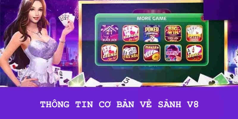 Giới thiệu thông tin cơ bản về sảnh V8